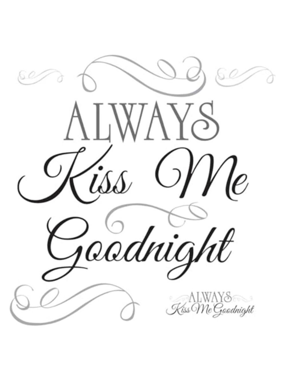 Always Kiss Me Goodnight Wall Decal Peel Stick Bedroom Quote Home Decor Black